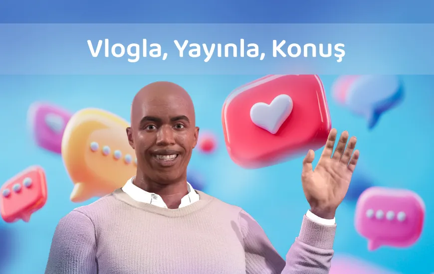 Vloglayın, Yayınlayın, Konuşun: İçeriğinizle İngilizce Akıcılığı