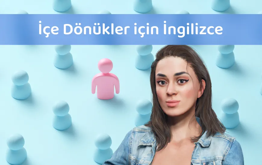 İçe Dönükler İçin En İyi Yapay Zeka İngilizce Öğrenme Uygulaması