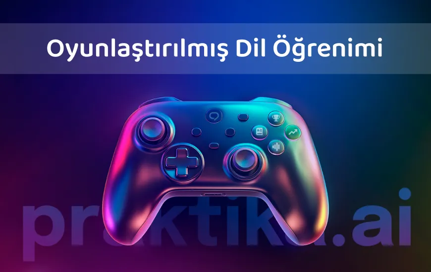 Yapay Zeka ile Oyunlaştırılmış İngilizce Öğrenimini Denemeniz İçin 5 Neden