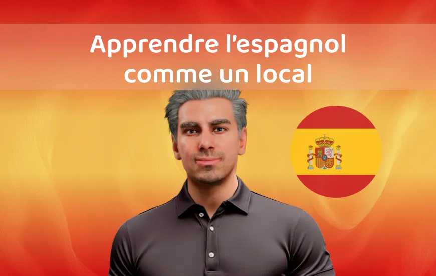 Apprends l&rsquo;espagnol comme un local : comment la pratique de la langue en situation permet d&rsquo;acquérir de l&rsquo;aisance.