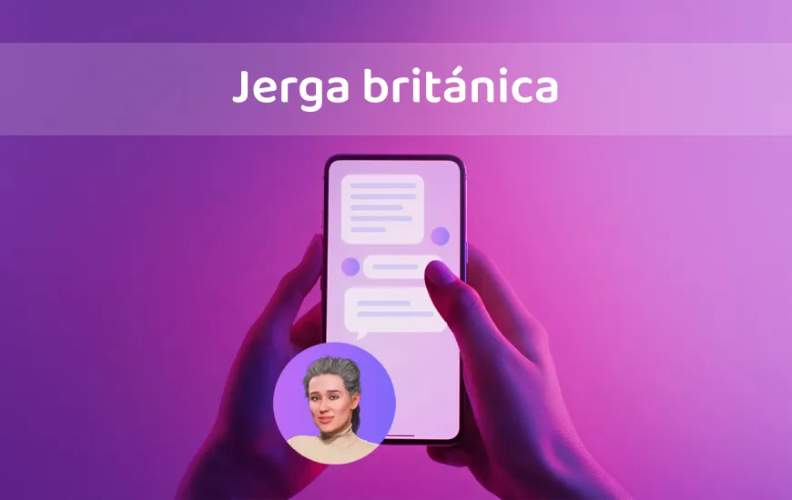 Charlando en Chelsea: La jerga británica que te hará sonar como un local