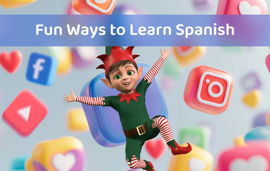 Beyond the Books: Interactive and Fun Ways to Learn Spanish